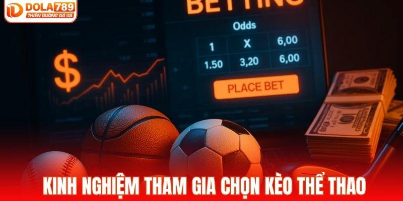 Bí kíp tham gia chọn kèo thể thao của cao thủ