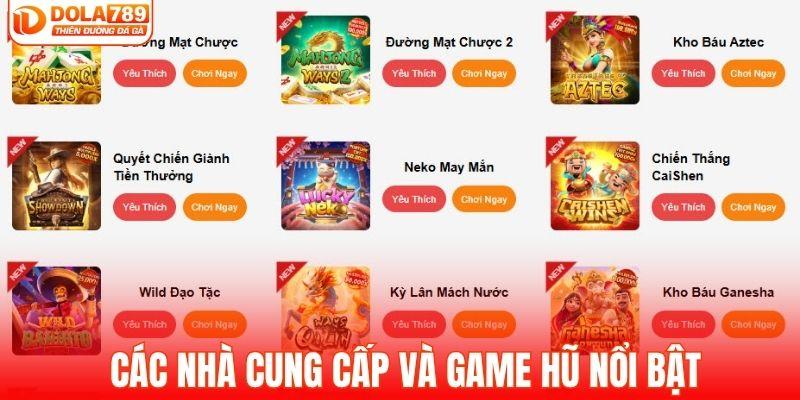 Các nhà cung cấp và game hũ ăn khách