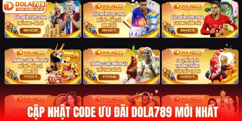 Cập nhật code ưu đãi DOLA789 mới nhất