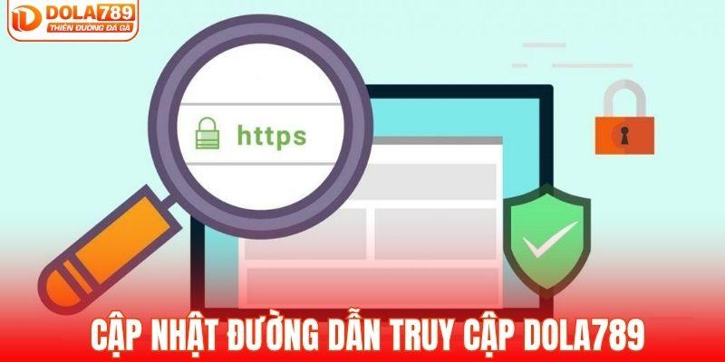 Cập nhật đường dẫn truy cập DOLA789