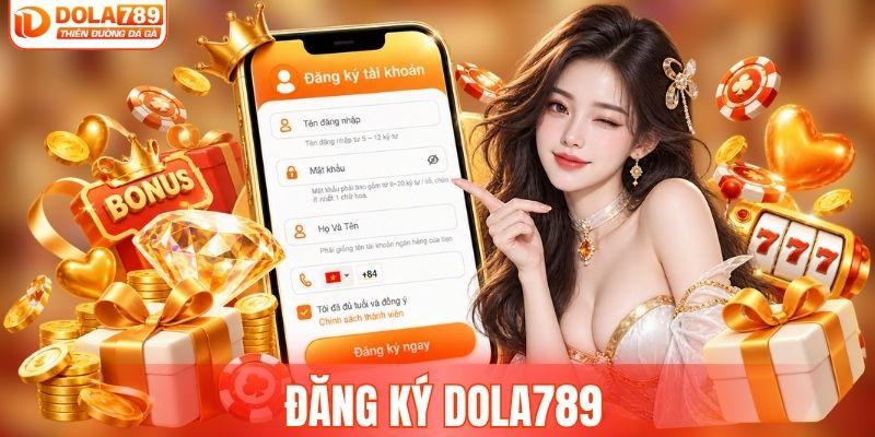 đăng ký DOLA789