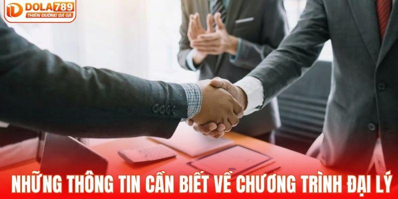 Những thông tin cần biết về chương trình đại lý