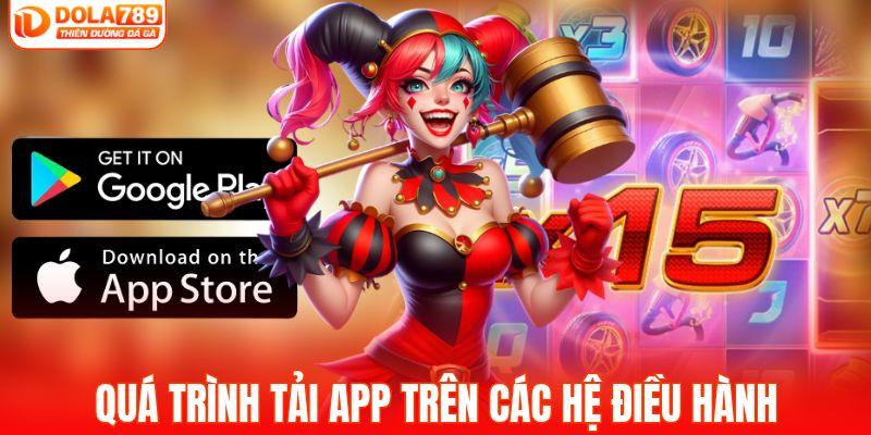 Quá trình tải app trên các hệ điều hành