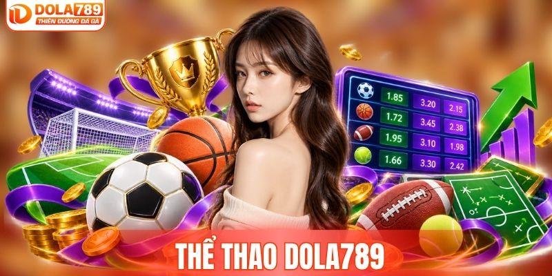 Thể thao DOLA789 gây sốt với hệ thống kèo thưởng cao