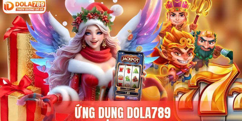Ứng Dụng DOLA789
